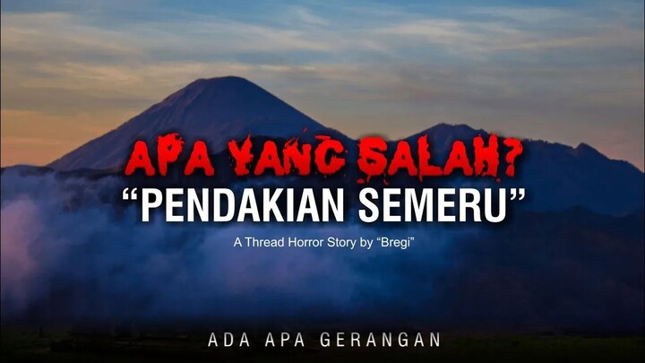 Cerita seram, gangguan pendakian Semeru