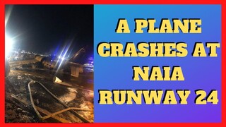 Jet Plane Crashed in NAIA Runway (Part 1) Sunday 8PM | March 29, 2020