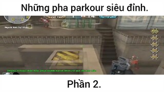 Những pha parkour siêu đỉnh #2