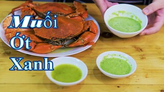 Cách làm muối ớt xanh ngon chuẩn vị nhất - CHEF BINH