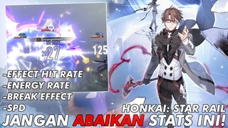 Jangan Keliru 4 Stats Penting! Effect Hit Rate, SPD, Break Effect & Energy | Honkai: Star Rail Indo