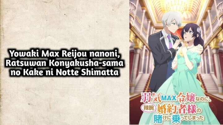 Yowaki Max Reijou - E2 Sub Indo