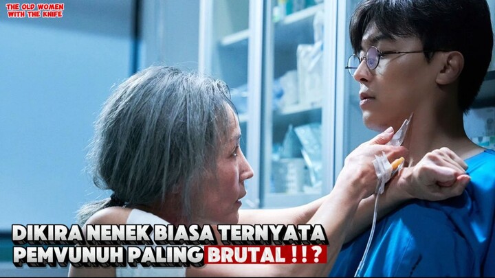DIA ADALAH NENEK PALING BERBAHAYA THE OLD WOMEN WITH THE KNIFE
