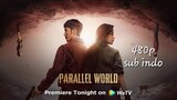 Parallel World 2023 eps 10 sub indo