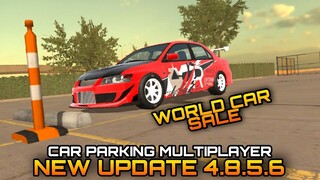 New Update 4.8.5.6 | World Car Sale In Car Parking Multiplayer New Update