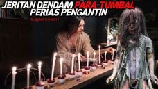 JERITAN DENDAM PARA TUMBAL PERIAS PENGANTIN By @RASTH140217