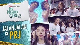 Cast My Nerd Girl 2 Jalan - Jalan ke PRJ | Naura Ayu, Devano Danendra