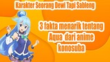 Karakter Seorang Dewi Tapi Sableng - 3 Fakta Menarik Tentang Aqua Dari Anime Konosuba