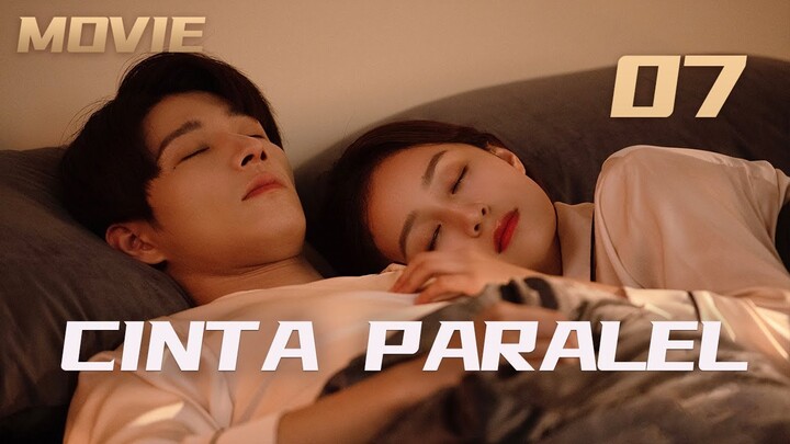 【INDO SUB】Movie 07丨Cinta Paralel丨Parallel Love丨平行爱恋丨Gong Wan Yi, Yang Yan Dong