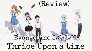 รีวิว Evangelion 3.0+1.01 Thrice Upon a Time - ลาก่อนเอวานเกเลียน.