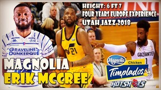PROBLEMA NG IBANG TEAM ang IMPORT ng MAGNOLIA ERIK McCREE. UTAH JAZZ 2018, 4yrs EUROPE EXPERIENCE