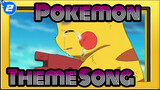 Pokemon|[2019]It's decided to be you|Theme Song of Season I_2