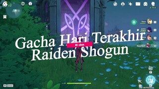 Gacha Hari Terakhir Banner Raiden Shogun