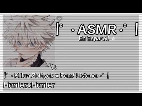 |》! Killua Zoldyck x Fem! Listener 《!| " Nos casaremos! "|°• ASMR •°| HunterxHunter /en español.