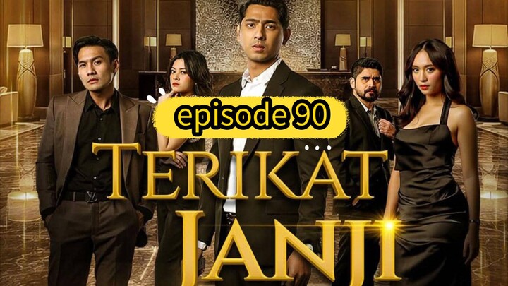 TERIKAT JANJI EPISODE 90 FULL