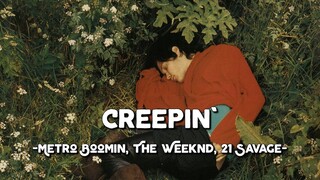 Creepin' - Metro Boomin, The Weeknd, 21 Savage (Lyrics & Vietsub)