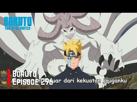 BORUTO EPISODE 296 SUB INDONESIA TERBARU PENUH FULL HD\ Jougan Boruto Membangkitkan Monster Ini