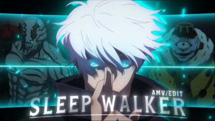 Jujutsu Kaisen _Gojo Satoru_  - SLEEP WALKER [Edit_AMV by PrimeMV]!