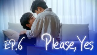 Ep.6 Plεαѕε Yεѕ