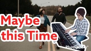 Maybe This Time-PianoArr.Trician-PianoCoversPPIA