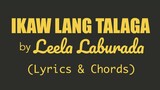 Leela Laburada - IKAW LANG TALAGA (Lyrics & Chords)