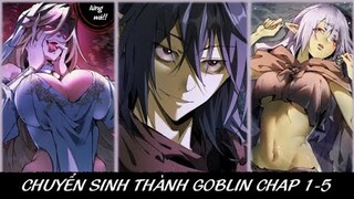 Chuyển Sinh Thành Goblin Báo Thù Nhân Loại Chap 1-5 | Cậu Hai Review Truyện Tranh