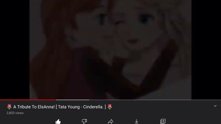 Elsa x Anna (the lost video on YouTube)🥲 Cinderella Tata Young