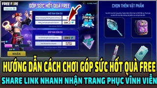 Hướng Dẫn Chi Tiết Cách Chơi Sự Kiện Góp Sức Hốt Quà Free Fire Nhanh Nhận Trang Phục || Lee Gaming