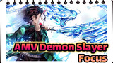 Tonton Sampai Akhir, Fokus Untuk Mencapai Tujuan Barumu! | AMV Demon Slayer