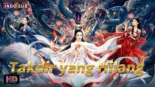 Takdir yang Hilang | Romansa dn Fantasi | Bioskop Tiongkok 2024