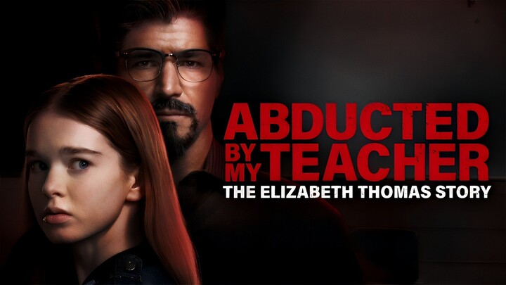 Abducted by my Teacher|Elizabeth Thomas