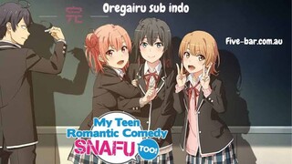 OREGAIRU : Season 1/eps 1 Sub indo