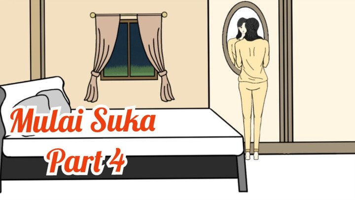 JUDUL : MULAI SUKA PART 4 – DRAMA ANIMASI