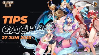 [Guardian Tales] HERO SUMMER YANG BASAH KABEH - TIPS GACHA 27 JUNE 2023