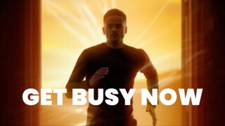 GET BUSY