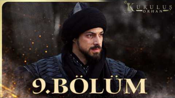 Kurulus Orhan 9 Bolum