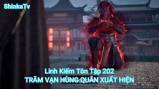 Linh Kiếm Tôn Tập 202-TRĂM VẠN HÙNG QUÂN XUẤT HIỆN