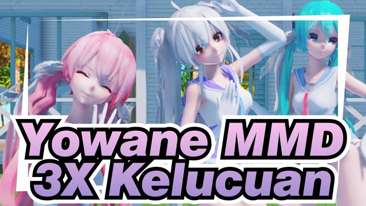 3X Kelucuan, 3X Kebahagiaan~ | Yowane MMD / Tarian