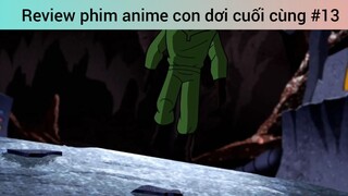 Review phim anime con dơi cuối cùng p13