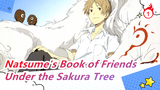 [Natsume's Book of Friends] Under the Sakura Tree_1