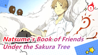[Natsume's Book of Friends] Under the Sakura Tree_1