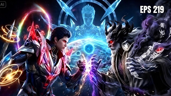 Luo Feng Lawan True God Demi Armor - Swallowed Star eps 219