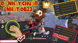 Free Fire | OB23 Chỉnh “ĐỘ NHẠY VÀ NÚT BẮN” Chuẩn 100% Tăng Tỉ Lệ HeadShot Cực Hay Cho ANDROID 🇻🇳