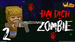 MINI WORLD ĐẠI DỊCH ZOMBIE TẬP 2 | CHẾ TẠO SÚNG TRƯỜNG ...