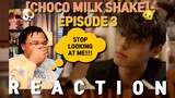 CHOCO MILK SHAKE Episode 3 [Reaction] | PUPPY DOG EYES