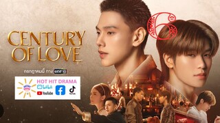 Century of Love Ep 6 Eng Sub - Thai Drama