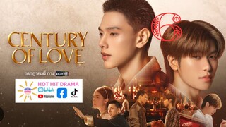 Century of Love Ep 6 Eng Sub