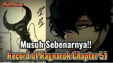 Review Record of ragnarok  Chapter 51 || Musuh Sebenarnya
