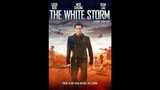 THE WHITE STORM 2013 | Eng sub ®