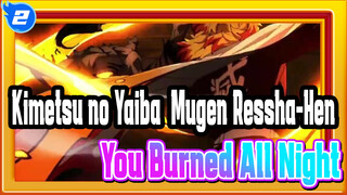 [Kimetsu no Yaiba: Mugen Ressha-Hen] You Burned All Night While Died Before Dawn_2